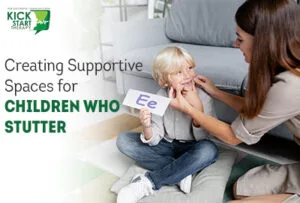 Creating Supportive Spaces for Children Who Stutter