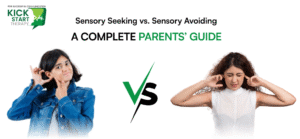 Sensory Seeking vs. Sensory Avoiding